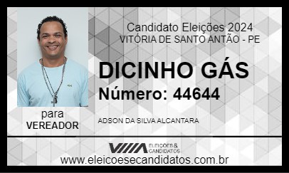 Candidato DICINHO GÁS 2024 - VITÓRIA DE SANTO ANTÃO - Eleições