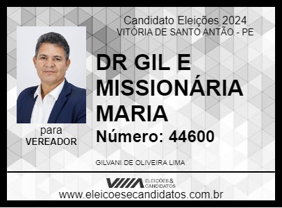 Candidato DR GIL DE MISSIONÁRIA MARIA 2024 - VITÓRIA DE SANTO ANTÃO - Eleições