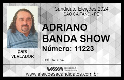 Candidato ADRIANO BANDA SHOW 2024 - SÃO CAITANO - Eleições