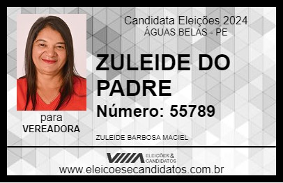 Candidato ZULEIDE DO PADRE 2024 - ÁGUAS BELAS - Eleições