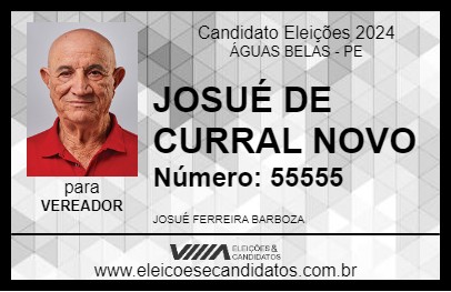 Candidato JOSUÉ DE CURRAL NOVO 2024 - ÁGUAS BELAS - Eleições