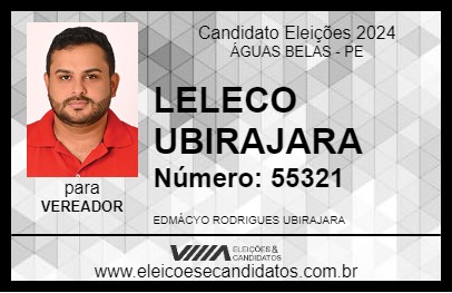 Candidato LELECO UBIRAJARA 2024 - ÁGUAS BELAS - Eleições