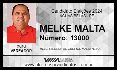 Candidato MELKE MALTA 2024 - ÁGUAS BELAS - Eleições