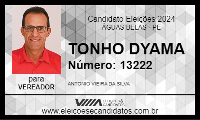 Candidato TONHO DYAMA 2024 - ÁGUAS BELAS - Eleições