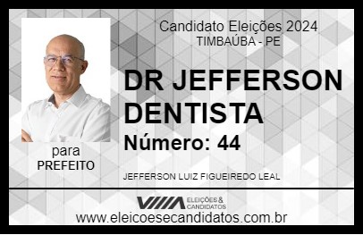 Candidato DR JEFFERSON DENTISTA 2024 - TIMBAÚBA - Eleições