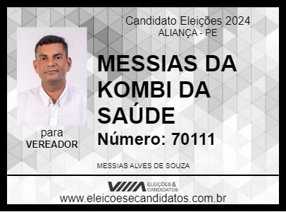 Candidato MESSIAS DA KOMBI DA SAÚDE 2024 - ALIANÇA - Eleições