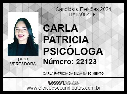 Candidato CARLA PATRICIA PSICÓLOGA 2024 - TIMBAÚBA - Eleições