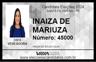 Candidato INAIZA DE MARIUZA 2024 - SANTA FILOMENA - Eleições