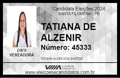 Candidato TATIANA DE ALZENIR 2024 - SANTA FILOMENA - Eleições