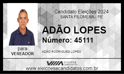 Candidato ADÃO LOPES 2024 - SANTA FILOMENA - Eleições