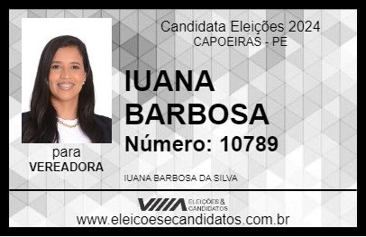 Candidato IUANA BARBOSA 2024 - CAPOEIRAS - Eleições