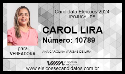 Candidato CAROL LIRA 2024 - IPOJUCA - Eleições