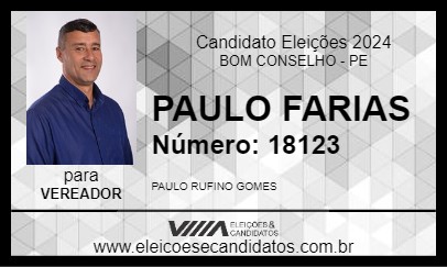 Candidato PAULO FARIAS 2024 - BOM CONSELHO - Eleições