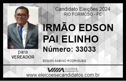 Candidato IRMÃO EDSON PAI ELINHO 2024 - RIO FORMOSO - Eleições