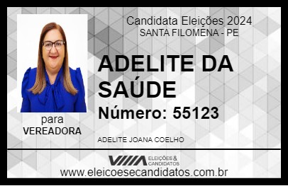 Candidato ADELITE DA SAÚDE 2024 - SANTA FILOMENA - Eleições