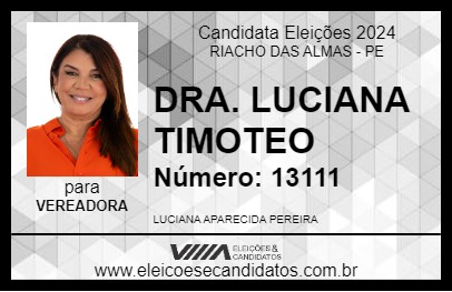 Candidato DRA. LUCIANA TIMOTEO 2024 - RIACHO DAS ALMAS - Eleições