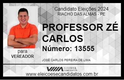 Candidato PROFESSOR ZÉ CARLOS 2024 - RIACHO DAS ALMAS - Eleições