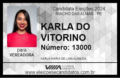 Candidato KARLA DO VITORINO 2024 - RIACHO DAS ALMAS - Eleições