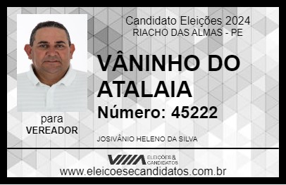 Candidato VÂNINHO DO ATALAIA 2024 - RIACHO DAS ALMAS - Eleições