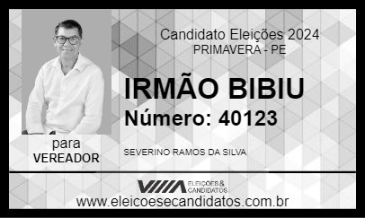 Candidato IRMÃO BIBIU 2024 - PRIMAVERA - Eleições