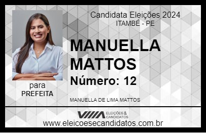 Candidato MANUELLA MATTOS 2024 - ITAMBÉ - Eleições