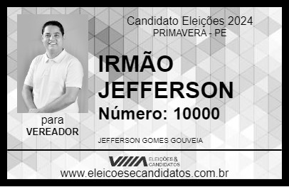 Candidato IRMÃO JEFFERSON 2024 - PRIMAVERA - Eleições