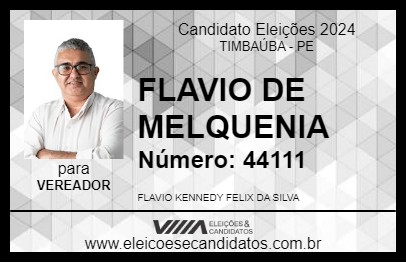 Candidato FLAVIO DE MELQUENIA 2024 - TIMBAÚBA - Eleições