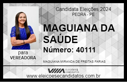 Candidato MAGUIANA DA SAÚDE 2024 - PEDRA - Eleições