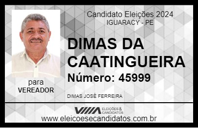 Candidato DIMAS DA CAATINGUEIRA 2024 - IGUARACY - Eleições