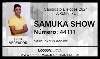 Candidato SAMUKA SHOW 2024 - JUREMA - Eleições