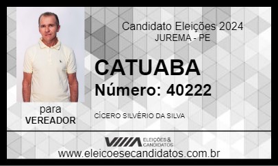 Candidato CATUABA 2024 - JUREMA - Eleições