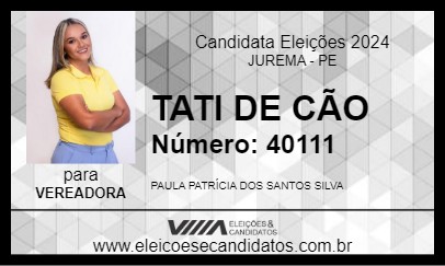 Candidato TATI DE CÃO 2024 - JUREMA - Eleições