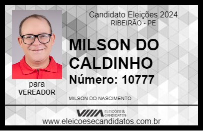 Candidato MILSON DO CALDINHO 2024 - RIBEIRÃO - Eleições