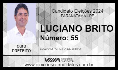 Candidato LUCIANO BRITO 2024 - PARANATAMA - Eleições