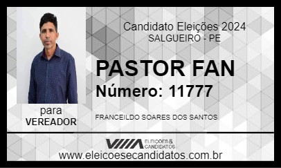 Candidato PASTOR FAN 2024 - SALGUEIRO - Eleições