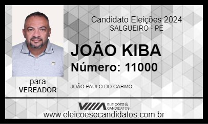 Candidato JOÃO KIBA 2024 - SALGUEIRO - Eleições