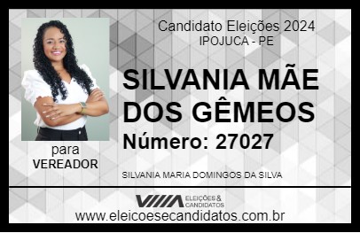 Candidato SILVANIA MÃE DOS GÊMEOS 2024 - IPOJUCA - Eleições