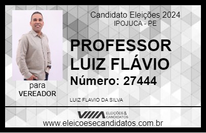 Candidato PROFESSOR LUIZ FLÁVIO 2024 - IPOJUCA - Eleições