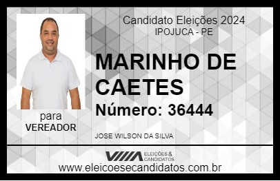 Candidato MARINHO DE CAETES 2024 - IPOJUCA - Eleições