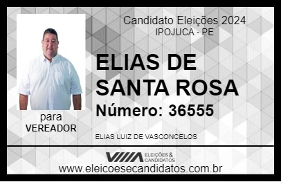 Candidato ELIAS DE SANTA ROSA 2024 - IPOJUCA - Eleições