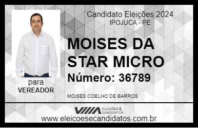 Candidato MOISES DA STAR MICRO 2024 - IPOJUCA - Eleições