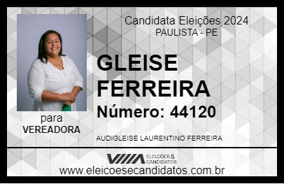 Candidato GLEISE FERREIRA 2024 - PAULISTA - Eleições