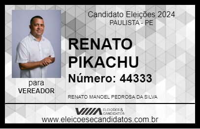 Candidato RENATO PIKACHU 2024 - PAULISTA - Eleições