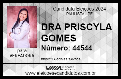 Candidato DRA PRISCYLA GOMES 2024 - PAULISTA - Eleições