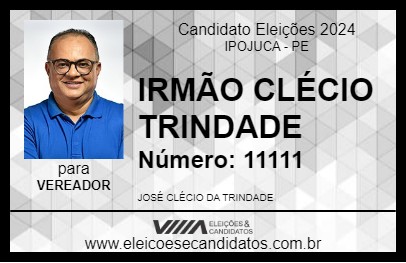 Candidato IRMÃO CLÉCIO TRINDADE 2024 - IPOJUCA - Eleições