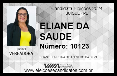 Candidato ELIANE DA SAUDE 2024 - BUÍQUE - Eleições