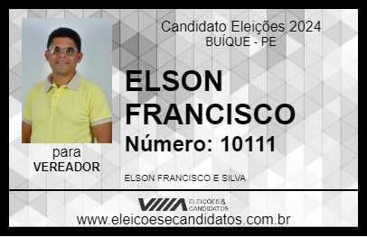 Candidato ELSON FRANCISCO 2024 - BUÍQUE - Eleições