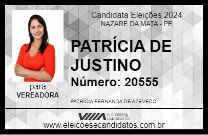 Candidato PATRÍCIA DE JUSTINO 2024 - NAZARÉ DA MATA - Eleições