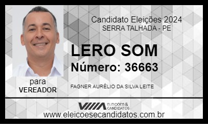 Candidato LERO SOM 2024 - SERRA TALHADA - Eleições