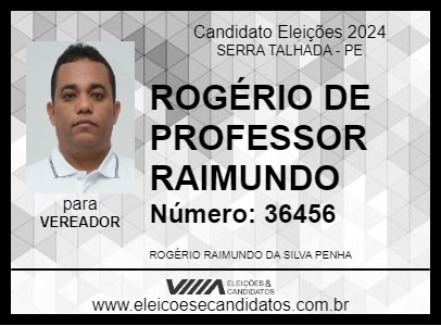 Candidato ROGÉRIO DE PROFESSOR RAIMUNDO 2024 - SERRA TALHADA - Eleições